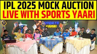 🔴IPL SPECIAL MOCK AUCTION LIVE WITH SPORTS YAARI [upl. by Otanod163]