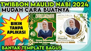 TERBARU TWIBBON MAULID NABI 2024 DAN CARA MEMBUATNYA [upl. by Ynabe]