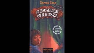 Darren Shan  Rémségek ​Cirkusza Hangoskönyv [upl. by Jenda]