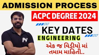 ACPC DEGREE ENGINEERING ADMISSION PROCESS 2024  KEY DATES  FULL INFORMATION [upl. by Nirac461]