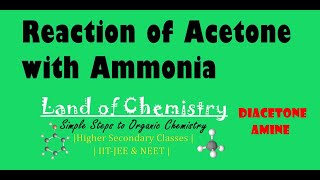 Reaction of Acetone with Ammonia Diacetone amine Carbonyl compounds Organic Chemistry Class12 [upl. by Atirahs]