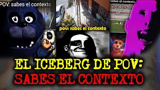 EL ICEBERG DE POV SABES EL CONTEXTO [upl. by Crim]