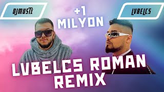 Lvbel C5  DOĞUŞTAN BERİ HAKLIYIM ROMAN REMİX tmm DJ MUSTİ [upl. by Mireille972]