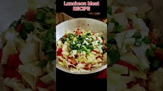 Luncheon Meat Recipeshortvideoulamideas 😋😋😋 [upl. by Salguod]