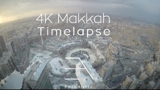 4K Makkah  Timelapse [upl. by Ellehsar289]