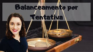 Balanceamento de reações químicas pelo método da tentativa [upl. by Posehn]