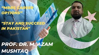 quotCareer Pathways After MBBS in Pakistan  Stay Specialize and Succeedquot [upl. by Otreblif]