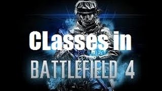 Battlefield 4 How would you like to see Classes Kits and Balance in BF4 [upl. by Asaret]