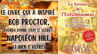 La Science de lEnrichissement ✨ William D Wattles ✨ Livre Audio Succès Financier [upl. by Bjorn]