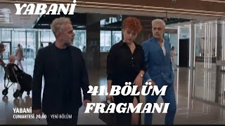 Yabani 41 Bölüm FragmanıAlaz Baba Olduktan Sonra Değişecek mi [upl. by Aciras]