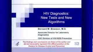 HIV Diagnostics New Tests and New Algorithms [upl. by Ayarahs998]