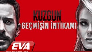 Kuzgun Dizi Müzikleri  Geçmişin İntikamı [upl. by Eilrak]