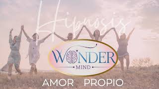 Hipnosis de Amor Propio  Serie Wonder Mind [upl. by Bunde637]