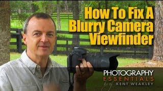 How to Fix Blurry Camera Viewfinder [upl. by Yttap725]