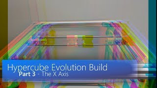 Build Hypercube Evolution  Part 3  X Axis [upl. by Adiari878]