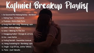 Kathniel Breakup Playlist 💔 Filipino Heart Broken Songs  NON Stop [upl. by Burkhart]