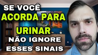 ACORDAR À NOITE PARA URINAR  3 SINAIS de ALERTA e 10 CAUSAS de NOCTÚRIA [upl. by Oringa344]