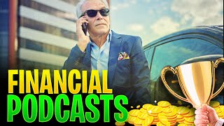 TOP 10 FINANCIAL PODCASTS YOU SHOULD BE LISTENING TO [upl. by Ymmik527]