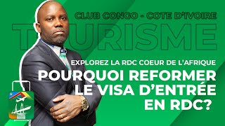 Pourquoi réformer le visa dentrée en RDC [upl. by Link]