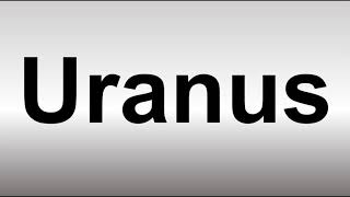 How to Pronounce Uranus [upl. by Readus]