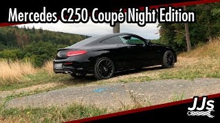 TestReview MercedesBenz C250 Coupé Night Edition CKlasse  Wenn der AMG zu teuer ist JJsGarage [upl. by Rfinnej487]