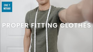 Proper Fitting Clothes  Knowing Your Body Measurements  Fit Guide Tutorial [upl. by Didi]