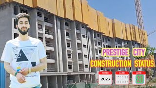 Prestige city prestige city Sarjapur prestige city construction status prestige city Bangalore [upl. by Lynette879]