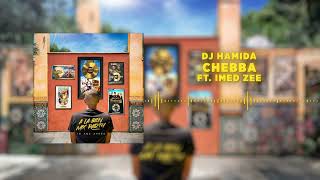 08 DJ Hamida  Chebba feat Imed Zee Visualizer [upl. by Meesan585]