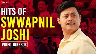 Hits of Swwapnil Joshi  Video Jukebox  Aai Mogra Phulaalaa Sakhya Re Party De amp More [upl. by Jarad]