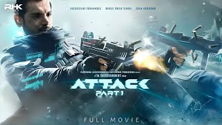 Attack Full Movie In Hindi Dubbed  John Abraham Action Movie Jacklin Fernandes Movie  Hd Movies [upl. by Judsen]