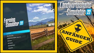 LS22 Anfänger Guide 🤠 Spielstart amp Einstellungen  Farming Simulator 22 [upl. by Almeeta]