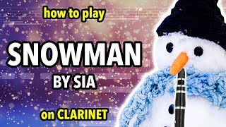 How to play Snowman on Clarinet  Clarified [upl. by Hsoj]