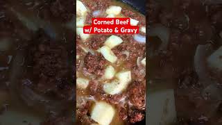 Corned Beef with Potato and gravy [upl. by Warfore]