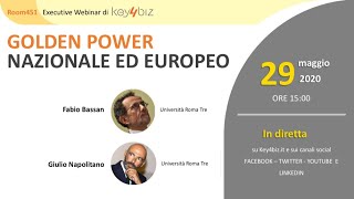 Executive Webinar Room 451 Golden Power nazionale ed europeo Con Bassan e Napolitano [upl. by Eiramoj]