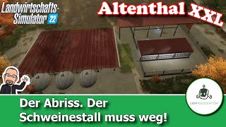 LS22 Altenthal Der Abriss Der Schweinestall muss weg  LP 043 [upl. by Peggy805]