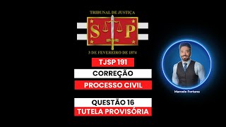 TJSP 191 Análise Questão 16 Tutela Provisória [upl. by Adaval610]