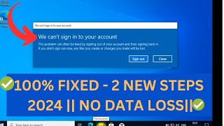 ✅100 FIXED We Cant Sign Into Your Account In Widnows 10 Windows 11  2 WAYS  NO DATA LOSS [upl. by Aenitsirhc155]