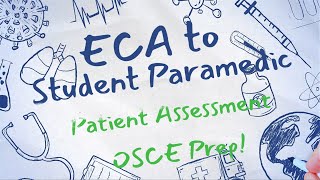 ECA to Student Paramedic  Patient Assessment OSCE prep [upl. by Trish]