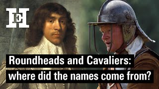 Roundheads and Cavaliers where did the Civil War nicknames come from [upl. by Delanos]