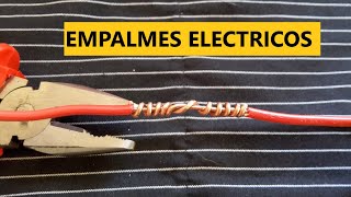 COMO HACER EMPALMES ELECTRICOS [upl. by Oibaf845]