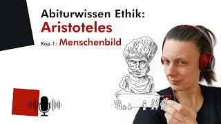 Abiturwissen Ethik Aristoteles – 1 Menschenbild Audio [upl. by Malca536]