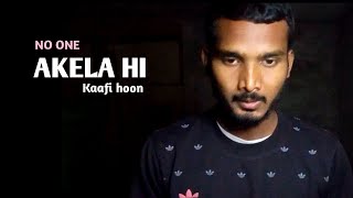 NO ONE  AKELA HI KAAFI HOON  PROD BY JOLLY BEATS  HINDI RAP SONG [upl. by Erleena678]