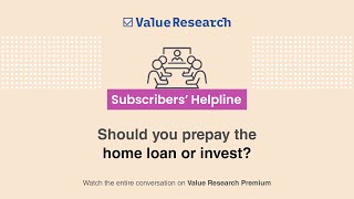 Should you prepay the home loan or invest  Subscribers Helpline March Edition  Teaser [upl. by Steen]