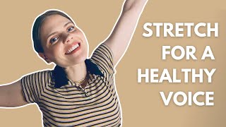 4 Reasons to Stretch Your Body for a Better Voice [upl. by Asik]