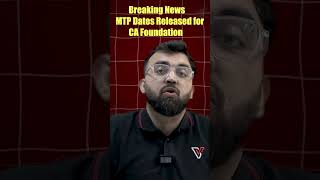 Breaking News MTP Dates Released for CA Foundation cafoundation mtp shorts vishwasca yt icai [upl. by Glanville407]