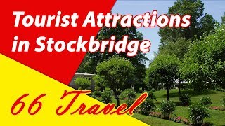 List 8 Tourist Attractions in Stockbridge Massachusetts  Travel to United States [upl. by Kannan]