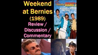 Weekend at Bernies 1989 Review  Discussion  Commentary  One of my Favorite Comedies [upl. by Elsinore249]