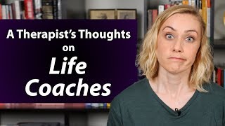 What Do I Think About Life Coaches [upl. by Britte793]