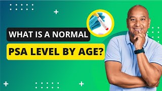 What is a Normal PSA level by age [upl. by Imef684]