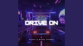 Drive On [upl. by Fondea]